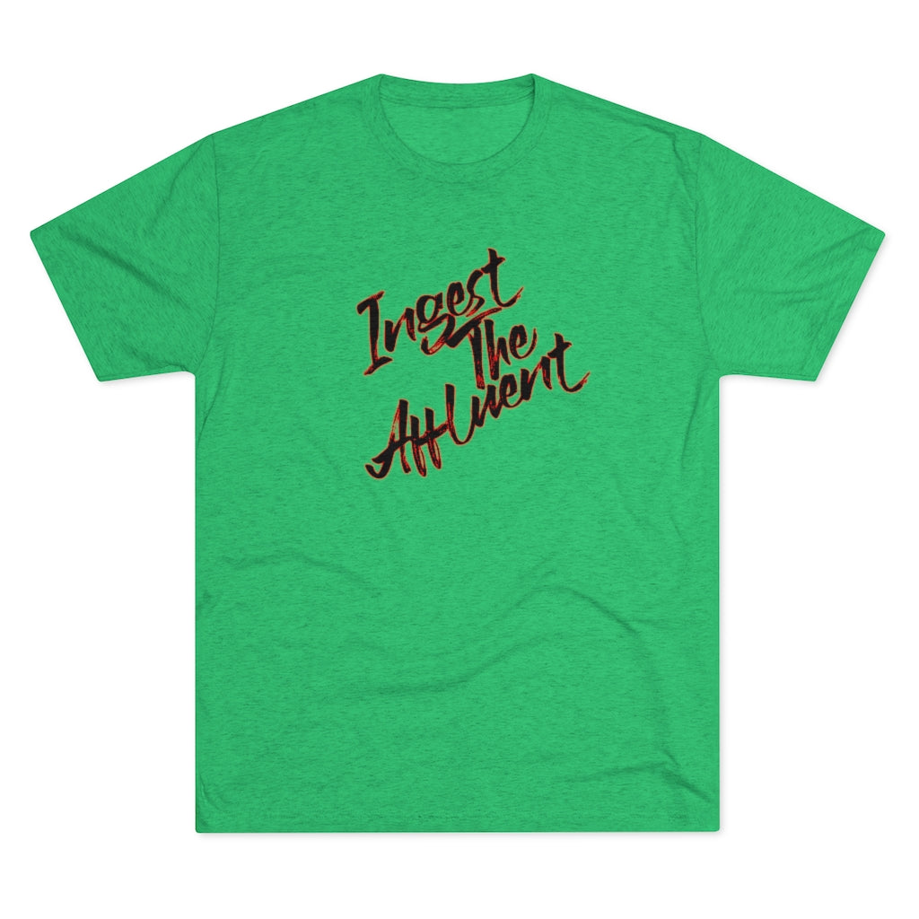 Ingest the Affluent Tee!