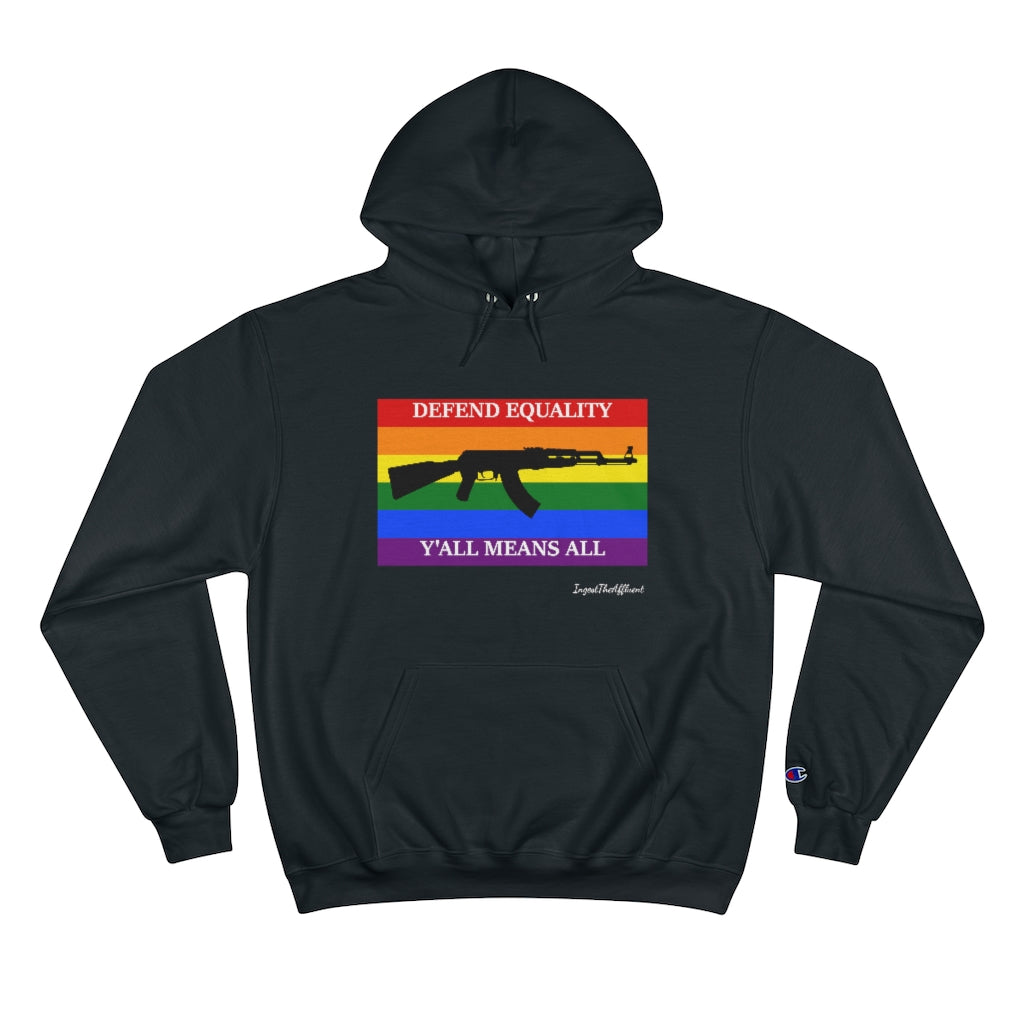 *AK VERSION* DEFEND EQUALITY - Y'ALL MEANS ALL Pride Flag Hoodie.