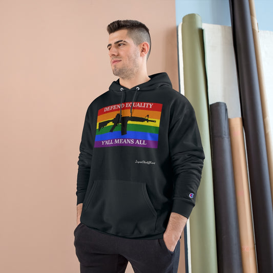 *AR VERSION* DEFEND EQUALITY - Y'ALL MEANS ALL Pride Flag Hoodie.