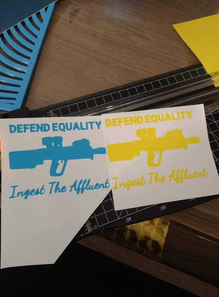 Defend Equality, Ingest The Affluent X95 Sticker